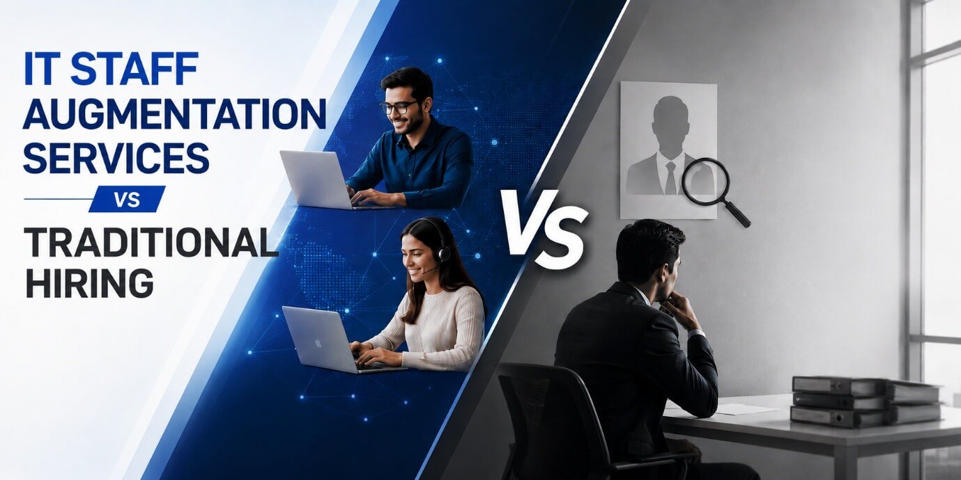 IT Staff Augmentation Services vs Traditional Hiring